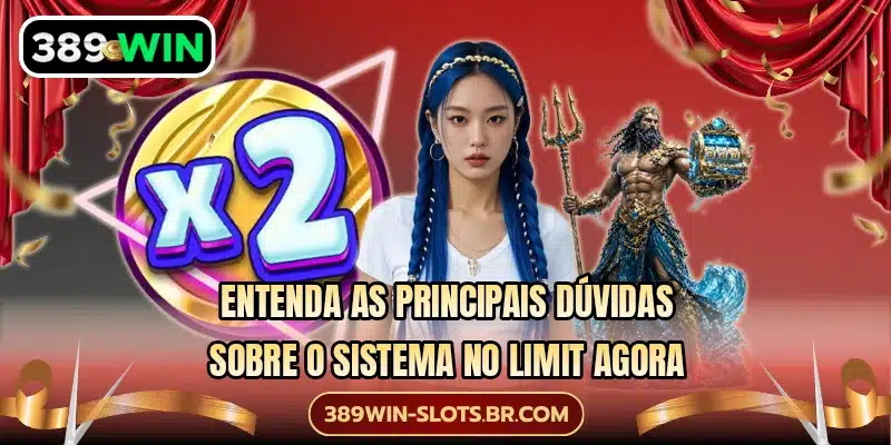 Entenda as principais dúvidas sobre o sistema No Limit agora