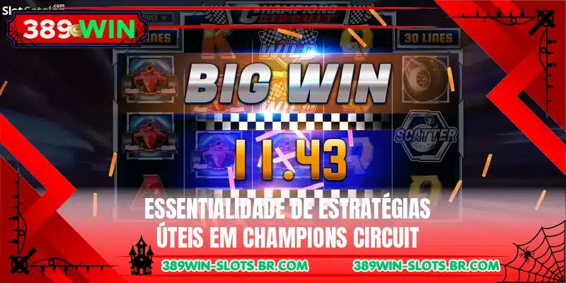 Essentialidade de estratégias úteis em Champions Circuit