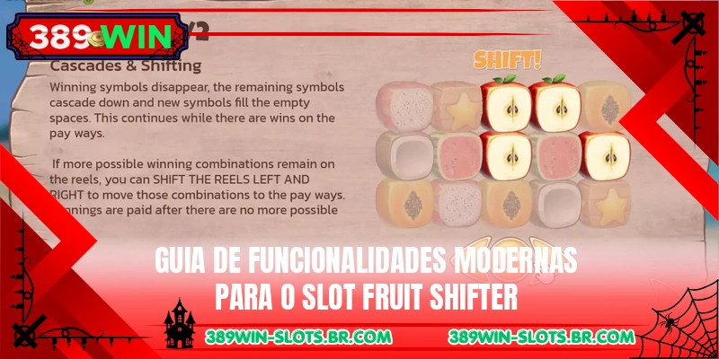 Guia de funcionalidades modernas para o slot Fruit Shifter