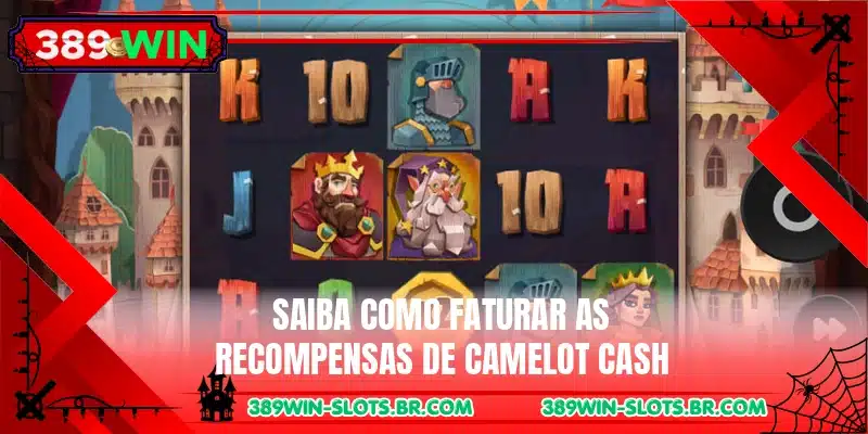 Saiba como faturar as recompensas de Camelot Cash