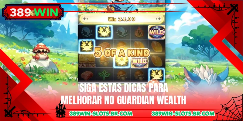 Siga estas dicas para melhorar no Guardian Wealth