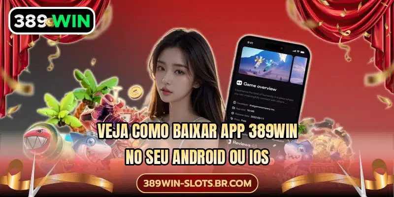 Veja como baixar app 389WIN no seu Android ou iOS