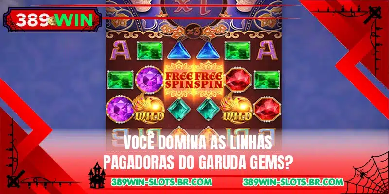 Você domina as linhas pagadoras do Garuda Gems?